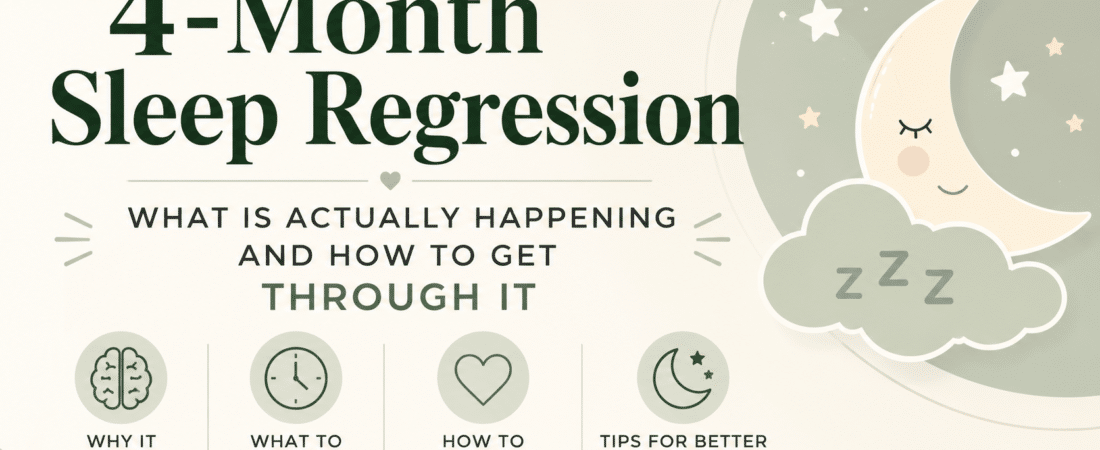 The 4-Month Sleep Regression: What Is Actually Happening and How to Get Through It